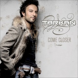 Come Closer album by Tarkan