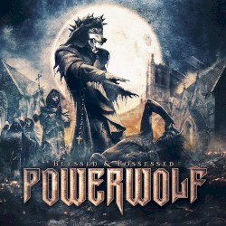 Blessed & Possessed album by Powerwolf