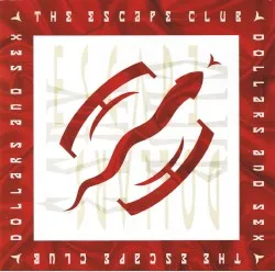 Dollars & Sex album by The Escape Club