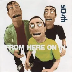 From Here on In album by South