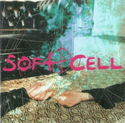 Cruelty Without Beauty album by Soft Cell