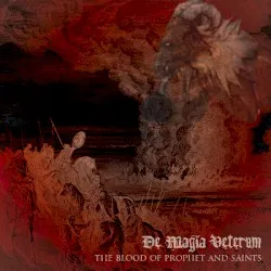 The Blood of Prophet and Saints album by De Magia Veterum