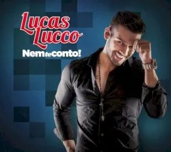Nem Te Conto album by Lucas Lucco