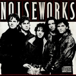 Noiseworks album by Noiseworks