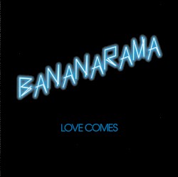 Love Comes album by Bananarama