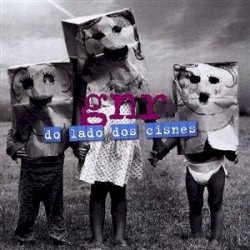 Do lado dos cisnes album by GNR