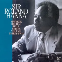 Maybeck Recital Hall Series Volume Thirty-Two album by Roland Hanna