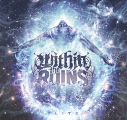 Elite album by Within the Ruins