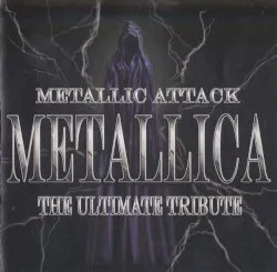 Metallic Attack: The Ultimate Tribute