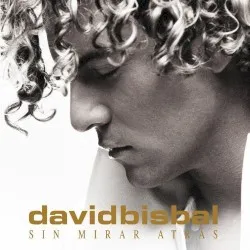Sin mirar atrás album by David Bisbal