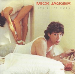 She's the Boss album by Mick Jagger