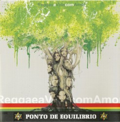 Reggae a Vida com Amor album by Ponto de Equilíbrio