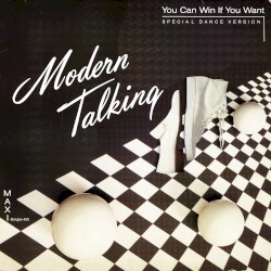 You Can Win If You Want – Special Single Remix album by Modern Talking