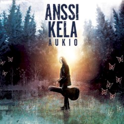 Aukio album by Anssi Kela