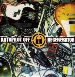 Regenerator album by Autopilot Off