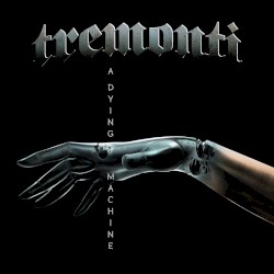 A Dying Machine album by Tremonti