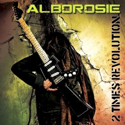 2 Times Revolution album by Alborosie