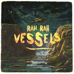 Vessels album by Rah Rah