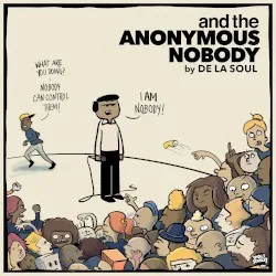and the Anonymous Nobody... album by De La Soul
