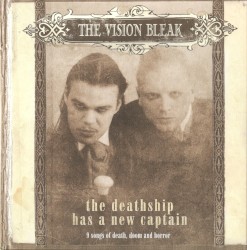 The Deathship Has a New Captain album by The Vision Bleak