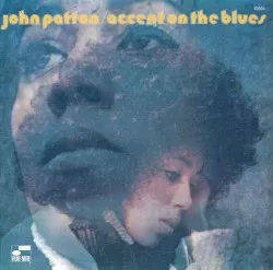 Accent on the Blues album by John Patton