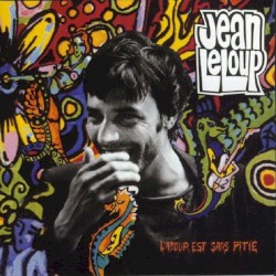 L'amour est sans pitié album by Jean Leloup