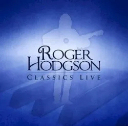 Classics Live album by Roger Hodgson