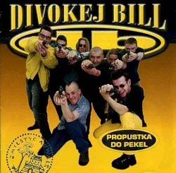 Propustka do pekel album by Divokej Bill