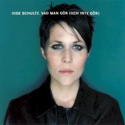 Vad man gör (och inte gör) album by Idde Schultz