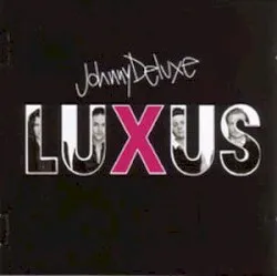 LUXUS album by Johnny Deluxe