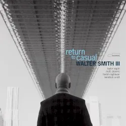 Return to Casual album by Walter Smith III
