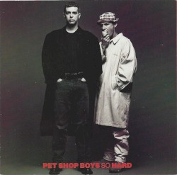 So Hard album by Pet Shop Boys