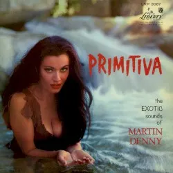 Primitiva album by Martin Denny