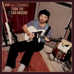 Turn the Car Around album by Gaz Coombes