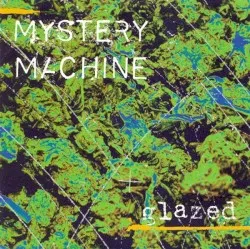 Glazed album by Mystery Machine