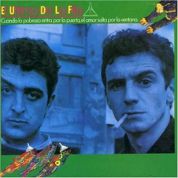 Cuando la pobreza entra por la puerta, el amor salta por la ventana album by El Último de la Fila