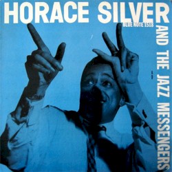 Horace Silver and the Jazz Messengers album by Horace Silver