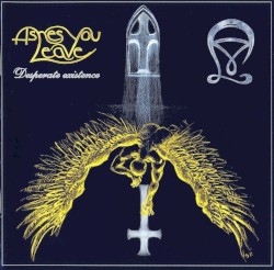Desperate Existence album by Ashes You Leave