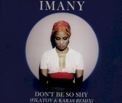 Don't Be So Shy album by Imany