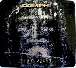 Gekreuzigt album by Oomph!