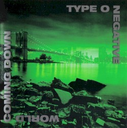 World Coming Down album by Type O Negative