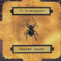 Secret South album by 16 Horsepower