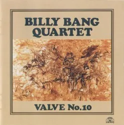 Valve No. 10 album by Billy Bang