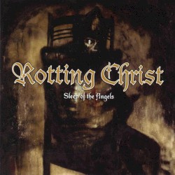 Sleep of the Angels album by Rotting Christ