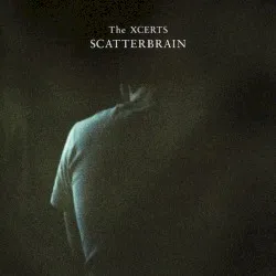 Scatterbrain album by The Xcerts