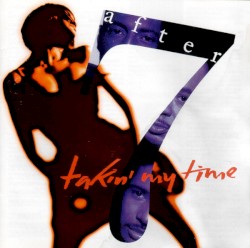 Takin' My Time album by After 7