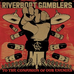 To the Confusion of Our Enemies album by Riverboat Gamblers