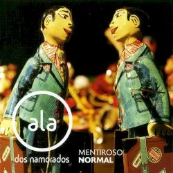 Mentiroso Normal album by Ala dos Namorados