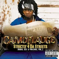 Strictly 4 da Streets – Drugs Sex and Violence, Vol. 1 album by Camoflauge