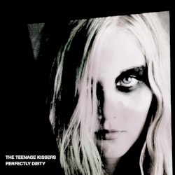 Perfectly Dirty album by The Teenage Kissers